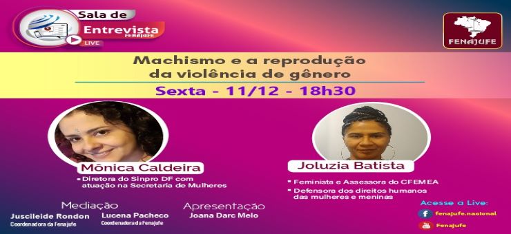 Live da Fenajufe discutirá machismo  como reprodução da violência de gênero