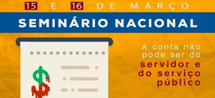 Fonasefe realiza seminário nacional para unificar luta em defesa do serviço público