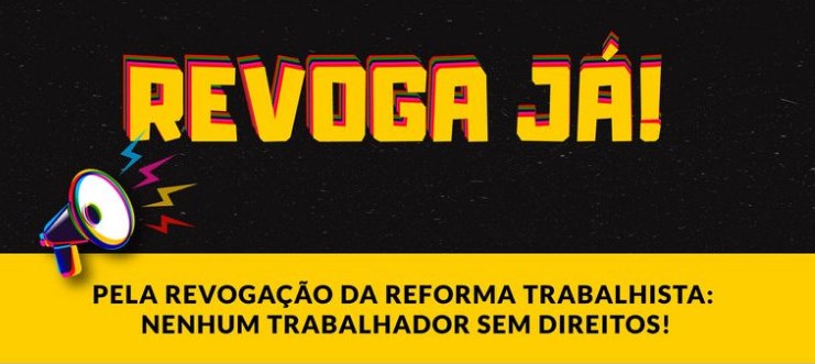 SitraAM/RR convida para seminário de lançamento da campanha nacional pela revogação da Reforma Trabalhista