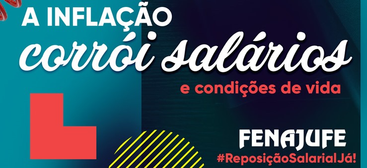 A inflação corrói salários e condições de vida. Reposição salarial, já!