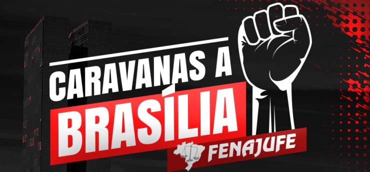 Fenajufe convoca Sindicatos a Brasília para jornada de lutas em dezembro