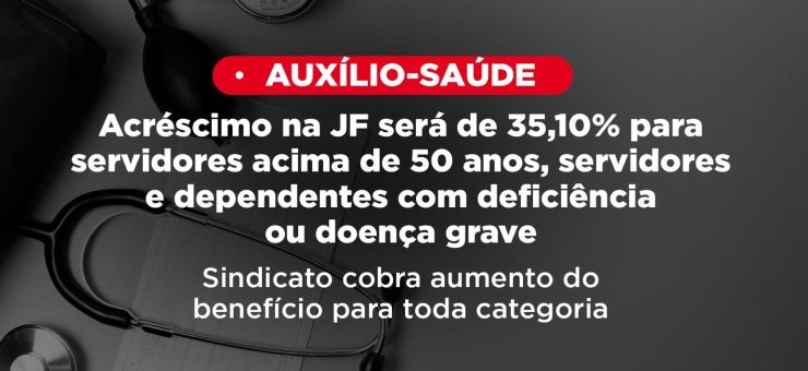 Auxílio-saúde: acréscimo na Justiça Federal será de 35,10% para servidores acima de 50 anos, servidores e dependentes com deficiência ou doença grave