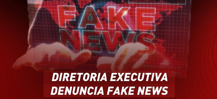 Diretoria Executiva denuncia fake news disseminadas nas redes sociais contra atuação da Fenajufe