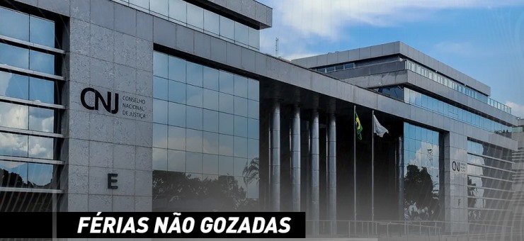 Férias não gozadas: Fenajufe solicita alteração em instrução normativa ao CNJ para garantir indenização para servidores e servidoras