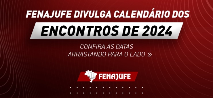 Fenajufe divulga calendário dos Encontros em 2024 e solicita indicação de representantes com antecedência
