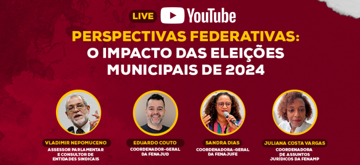 Entidades do Sistema de Justiça promovem debate sobre impacto das Eleições Municipais de 2024