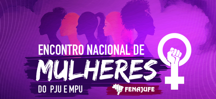 Presidente do SitraAM/RR é um dos coordenadores do Encontro Nacional de Mulheres do PJU e MPU
