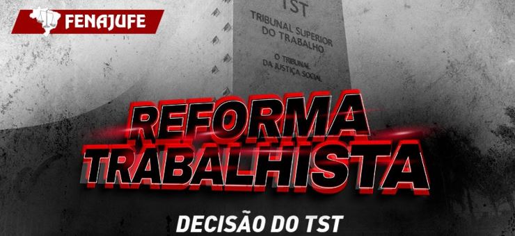 Decisão do TST retira direitos dos trabalhadores e escancara precarização no mundo do trabalho