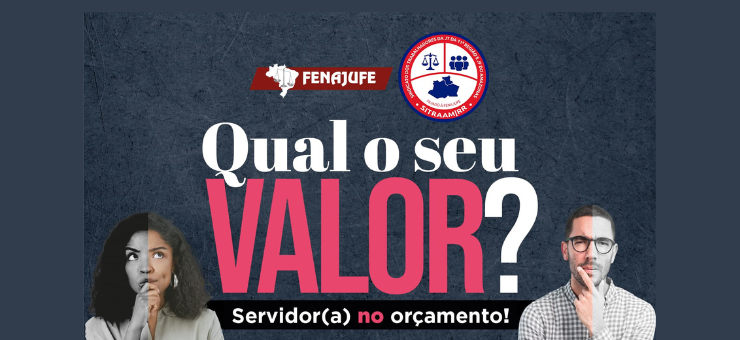 SitraAM/RR atende chamado da Fenajufe e entra na campanha “Qual seu valor?”