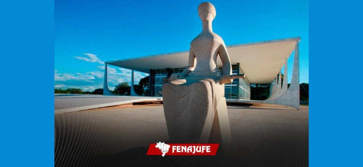 Fenajufe solicita ao STF participação em debate sobre “pejotização” no Brasil