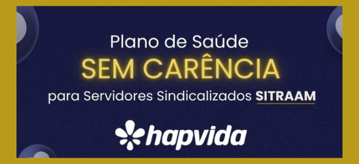 SitraAM/RR amplia acesso à saúde com nova oportunidade de adesão ao plano Hapvida sem carência