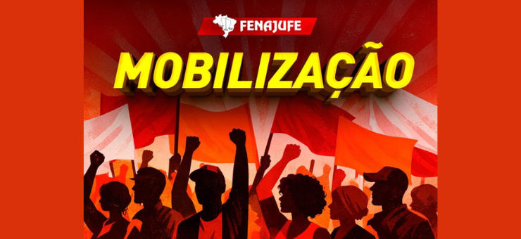 Fenajufe convoca sindicatos de base para Marcha da Classe Trabalhadora em Brasília no dia 15 de abril