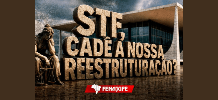 Assine a petição da Fenajufe pelo envio do anteprojeto ao Congresso Nacional