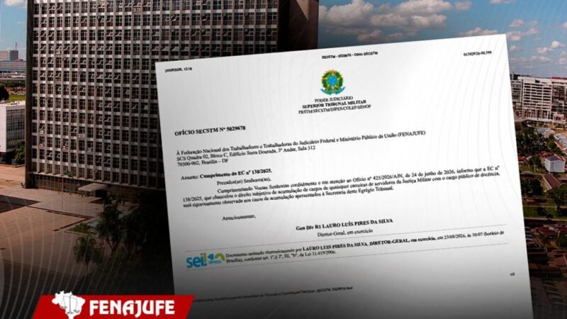 Em resposta à Fenajufe, STM reconhece aplicabilidade da EC 138/25