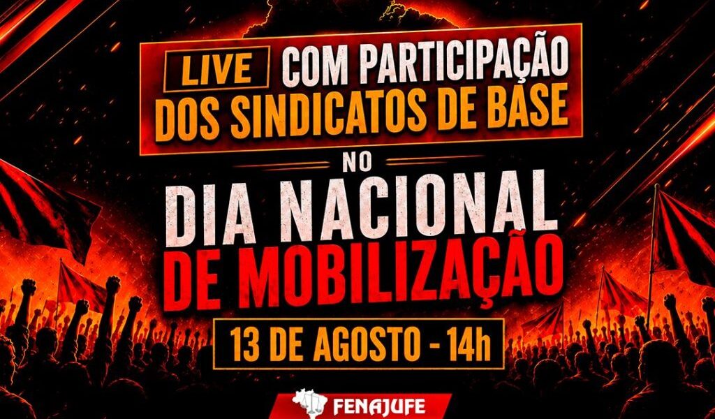 live-mOBILIZACAO-NACIONAL-06.08.26-site-fenajufe-1024×693