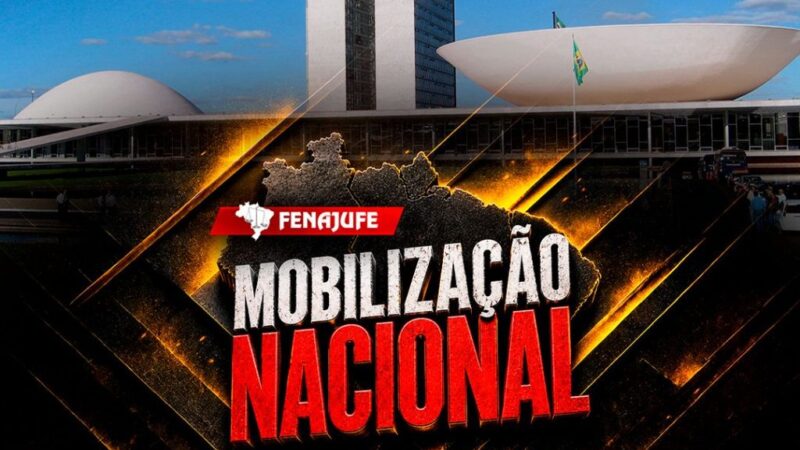 Fenajufe convoca representantes dos sindicatos de base para semana de esforço concentrado