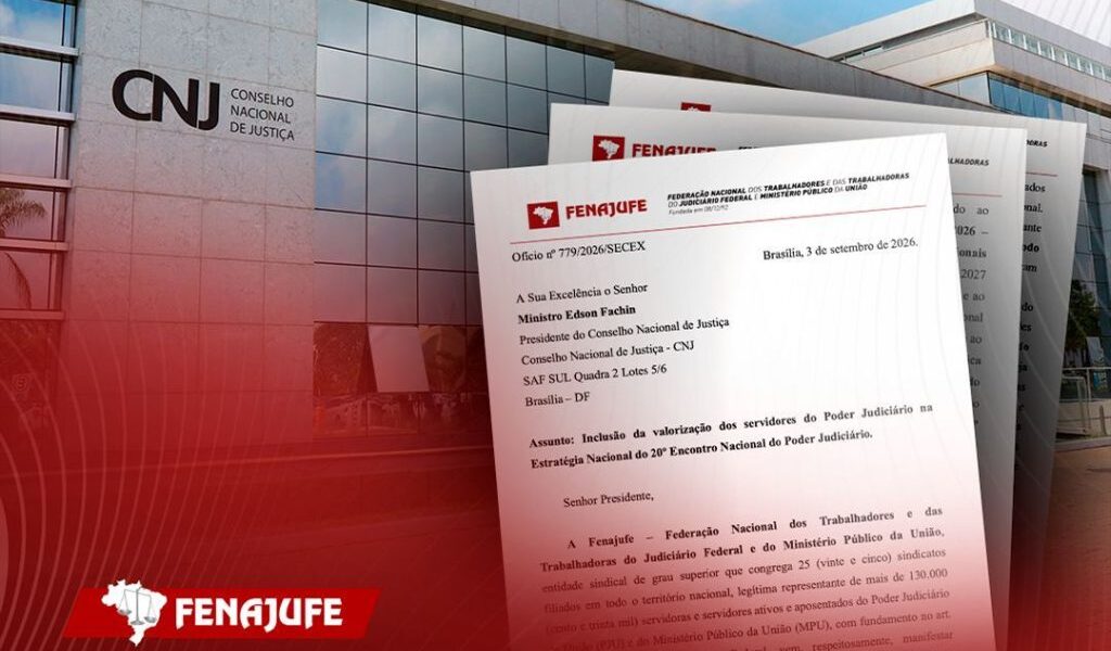 Valorização dos servidores passa pela reestruturação das carreiras, defende Fenajufe ao CNJ