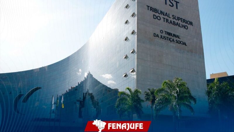 Em resposta à Fenajufe, TST reconhece aplicabilidade da EC 138/25