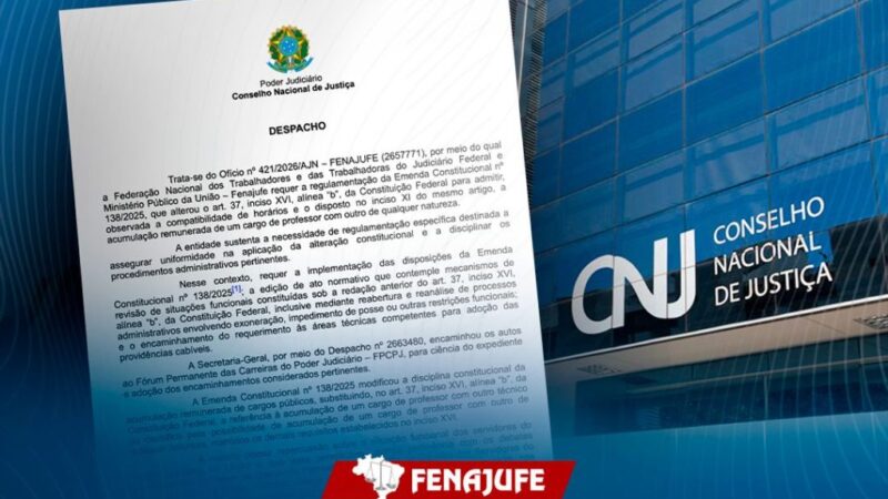 CNJ encaminha pedido da Fenajufe sobre uniformização da EC 138/25 ao Fórum de Carreira