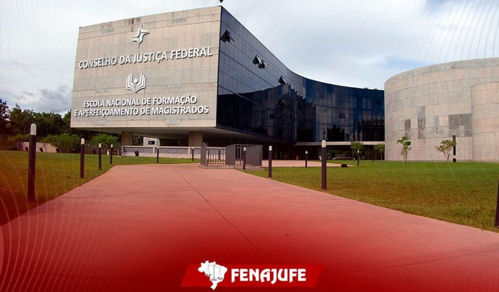 CJF nega pedido da Fenajufe pela destinação de recursos da GAACTA à reestruturação das carreiras